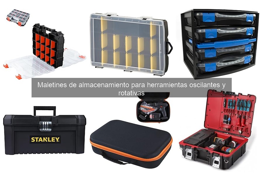 Cómo Elegir el Maletín de Almacenamiento para Herramientas