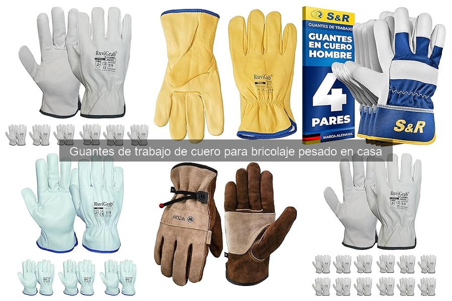 Cómo elegir guantes de trabajo de cuero para bricolaje pesado