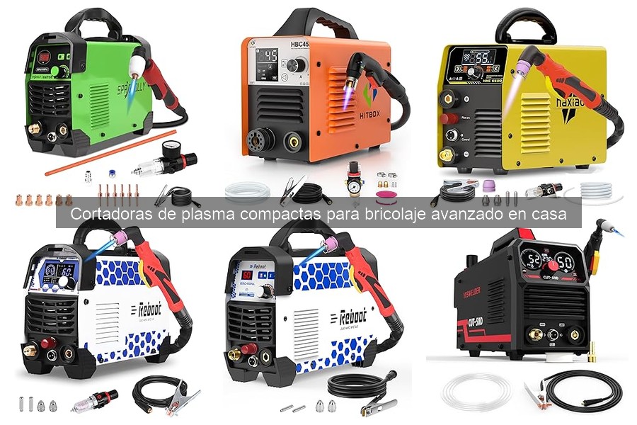 Cómo elegir la mejor cortadora de plasma para bricolaje