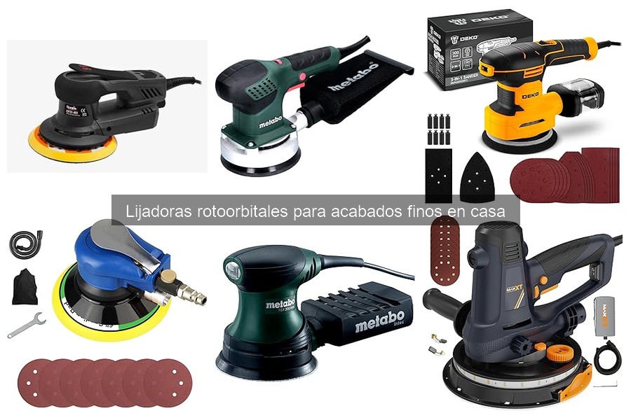 Cómo elegir la mejor lijadora rotoorbital para acabados finos