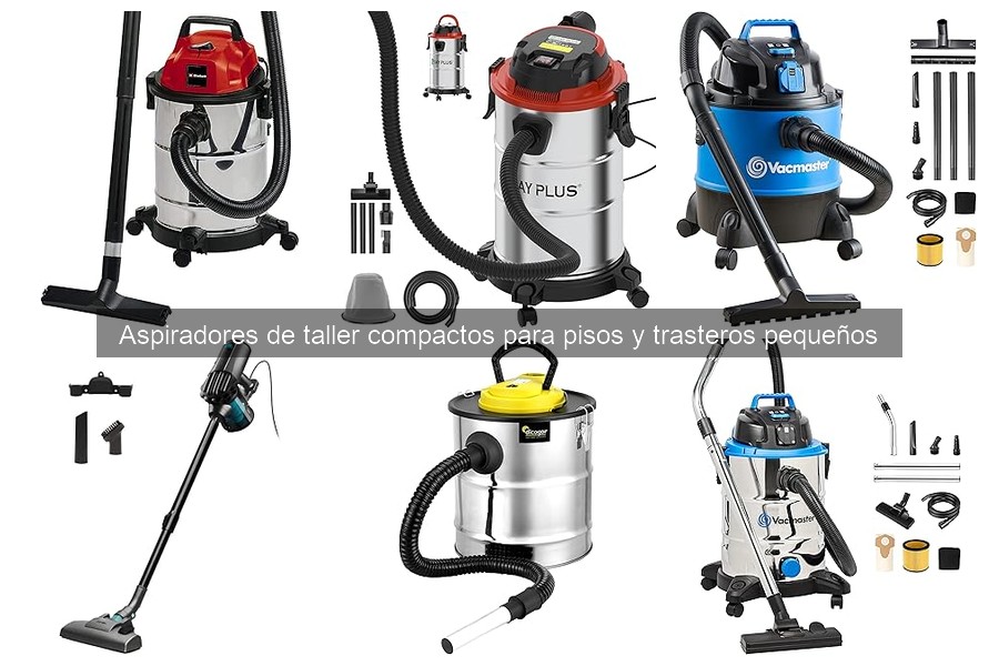 Cómo elegir un aspirador de taller compacto adecuado