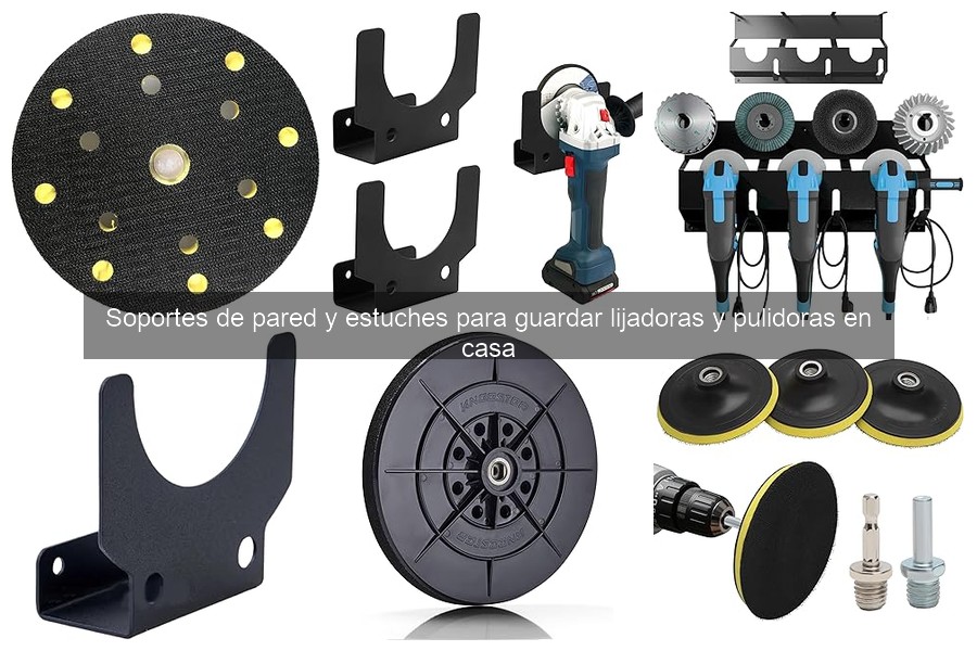 Comparativa de estuches para lijadoras y pulidoras en casa