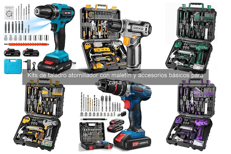 Comparativa de Kits de Taladro Atornillador para Casa