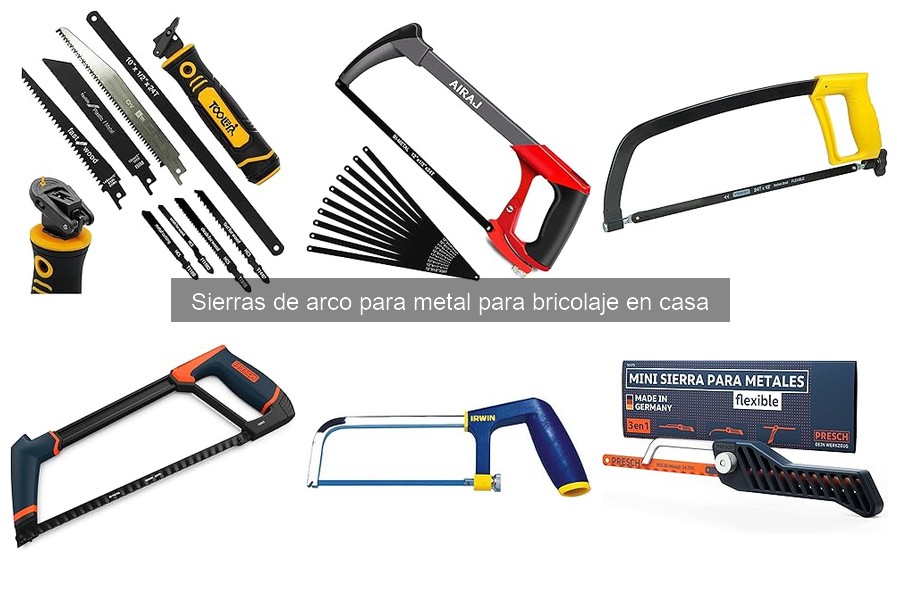 Comparativa de las Mejores Sierras de Arco para Metal 2023