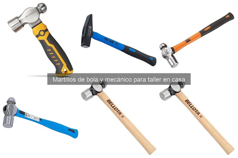 Comparativa de Martillos de Bola para Taller en Casa