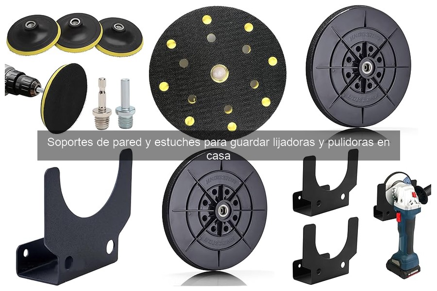 Dónde comprar soportes y estuches para lijadoras y pulidoras