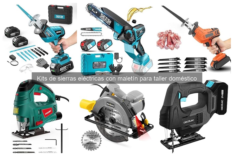 Guía para Elegir el Mejor Kit de Sierras Eléctricas