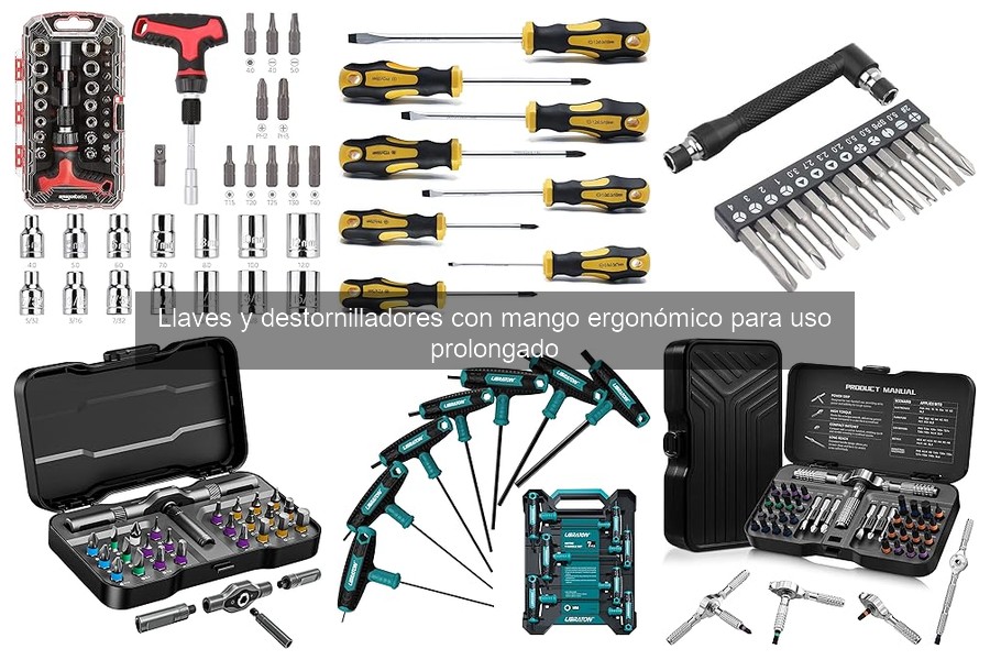 Llaves y Destornilladores Ergonómicos: Ventajas y Características