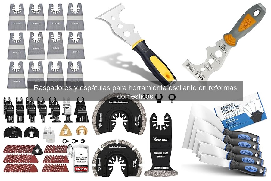 Mantenimiento de raspadores y espátulas para herramienta oscilante