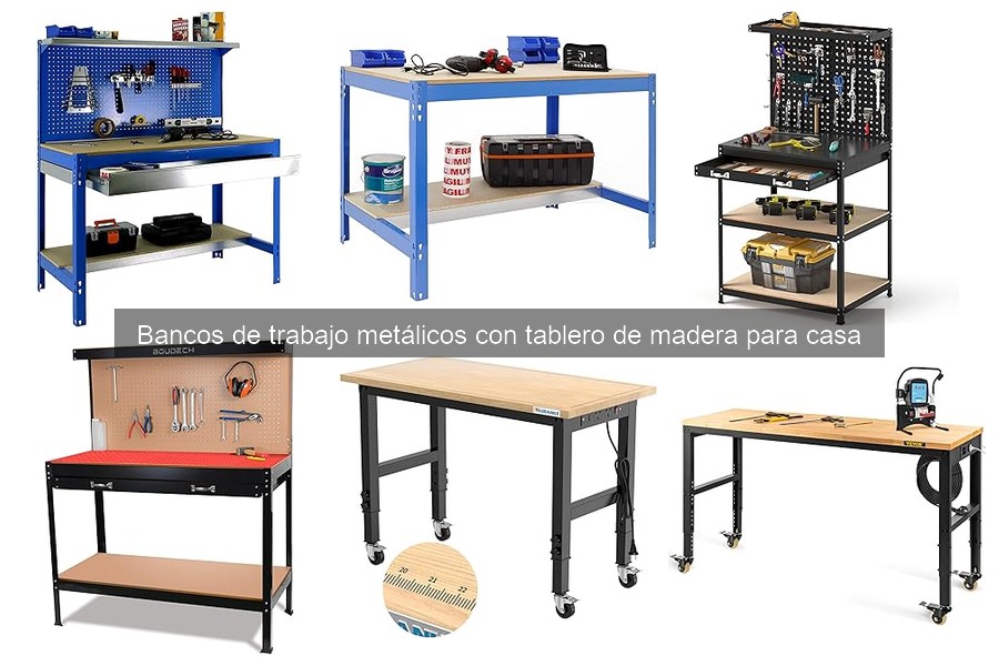 Mejores bancos de trabajo metálicos con tablero de madera