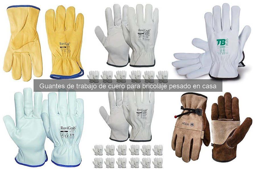 Mejores guantes de trabajo de cuero para bricolaje pesado