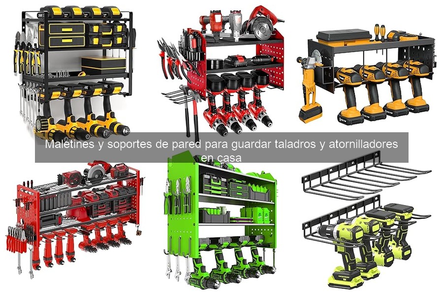 Mejores maletines para guardar taladros y atornilladores