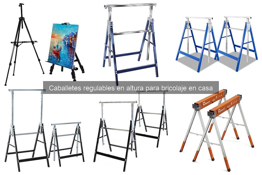 Mejores materiales para caballetes regulables en altura