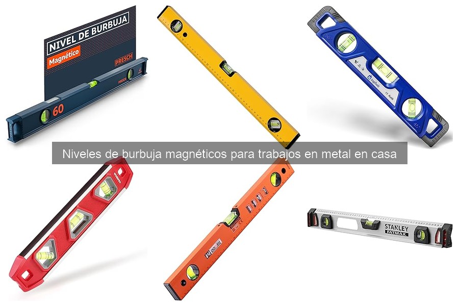 Mejores niveles de burbuja magnéticos para bricolaje en casa