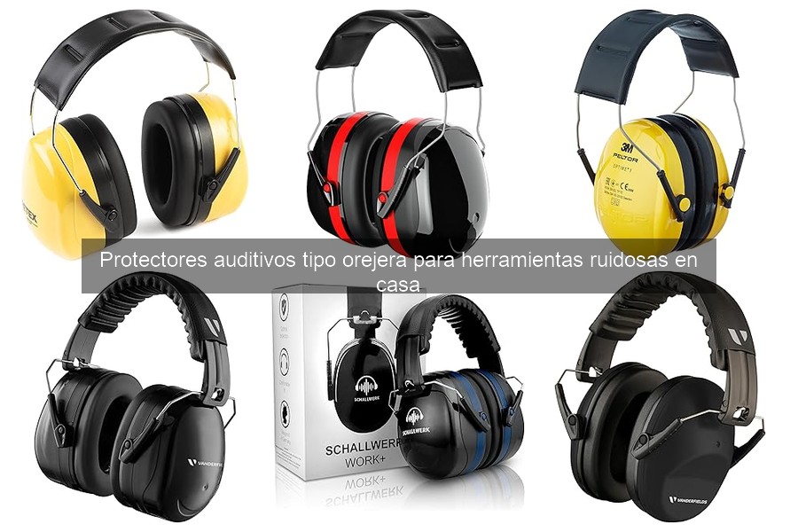 Mejores protectores auditivos orejera para bricolaje en casa