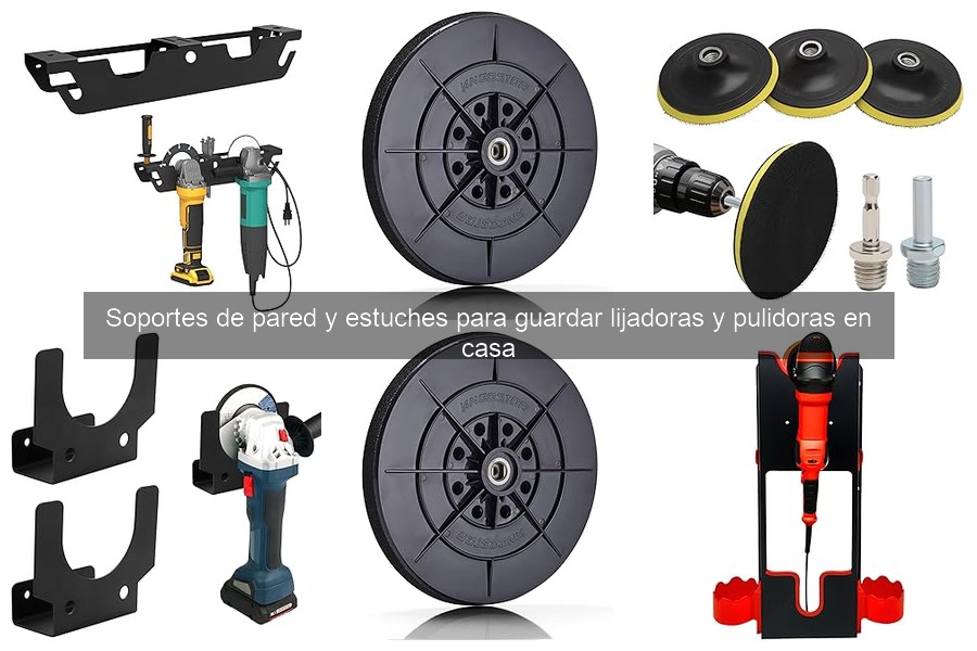 Mejores soportes de pared para lijadoras y pulidoras