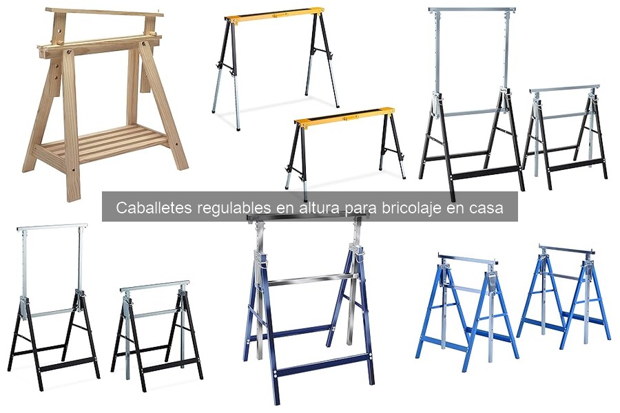 Opiniones sobre caballetes regulables en altura para bricolaje