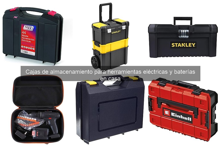 Organiza tus herramientas eléctricas en cajas de almacenamiento