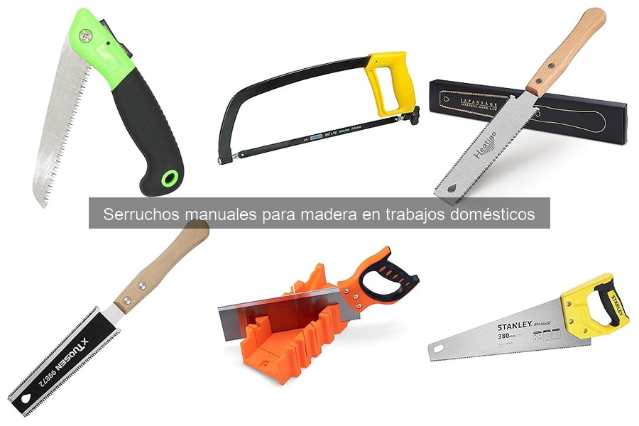 Problemas comunes con serruchos manuales y su solución