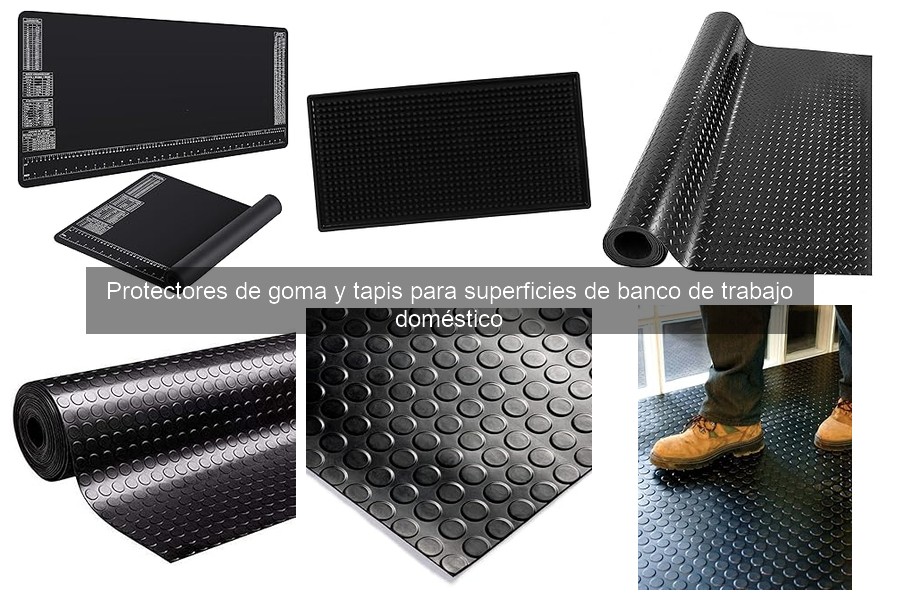 Protectores de goma para superficies de trabajo: ¿Qué son?