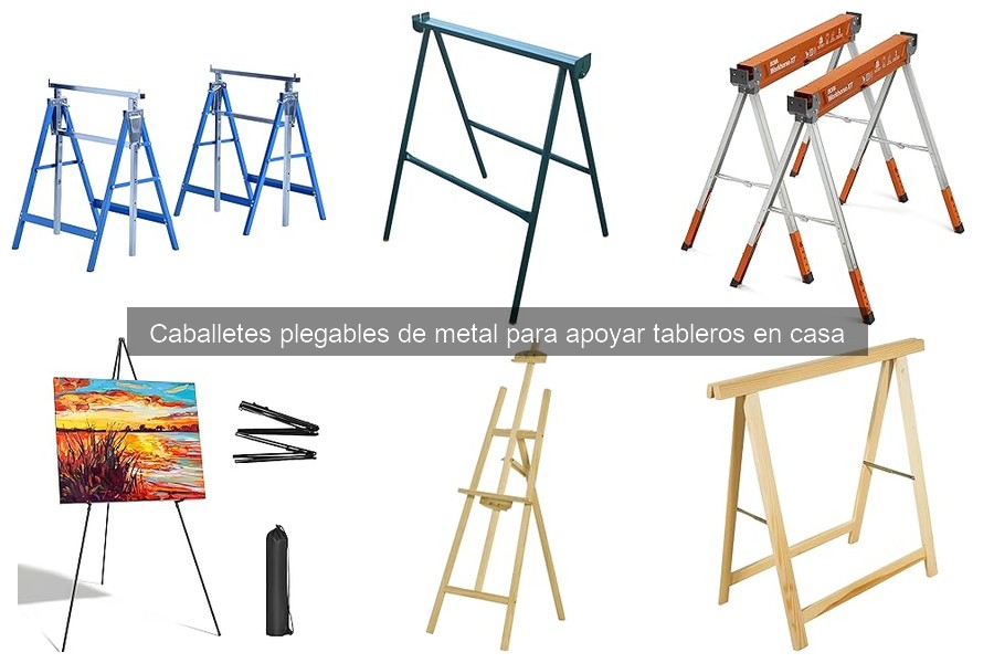 ¿Qué son los caballetes plegables de metal? Guía y Usos