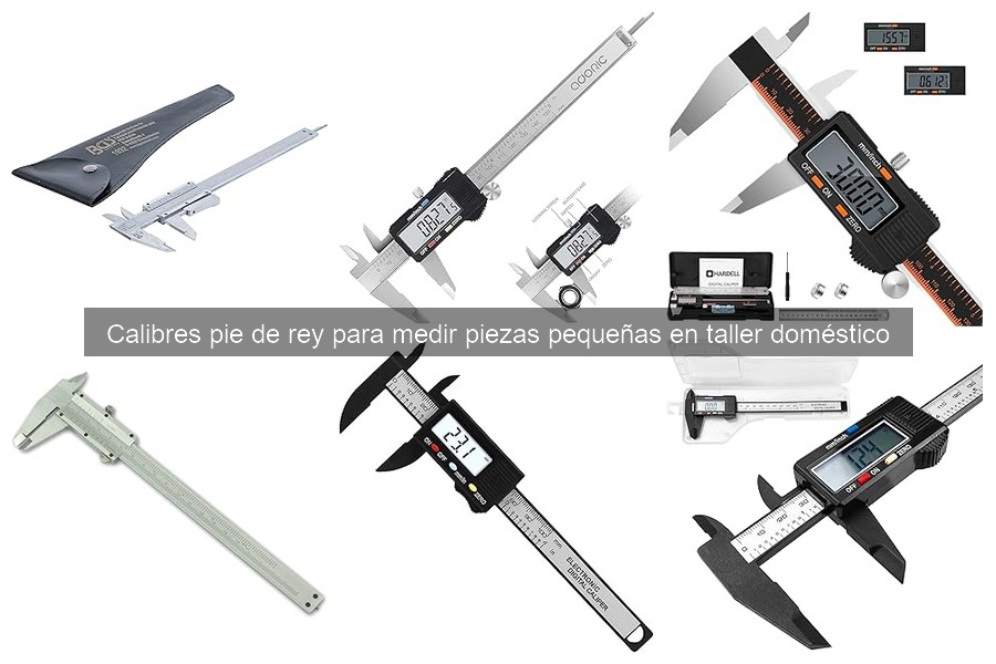 Tipos de calibres pie de rey y sus usos en el taller