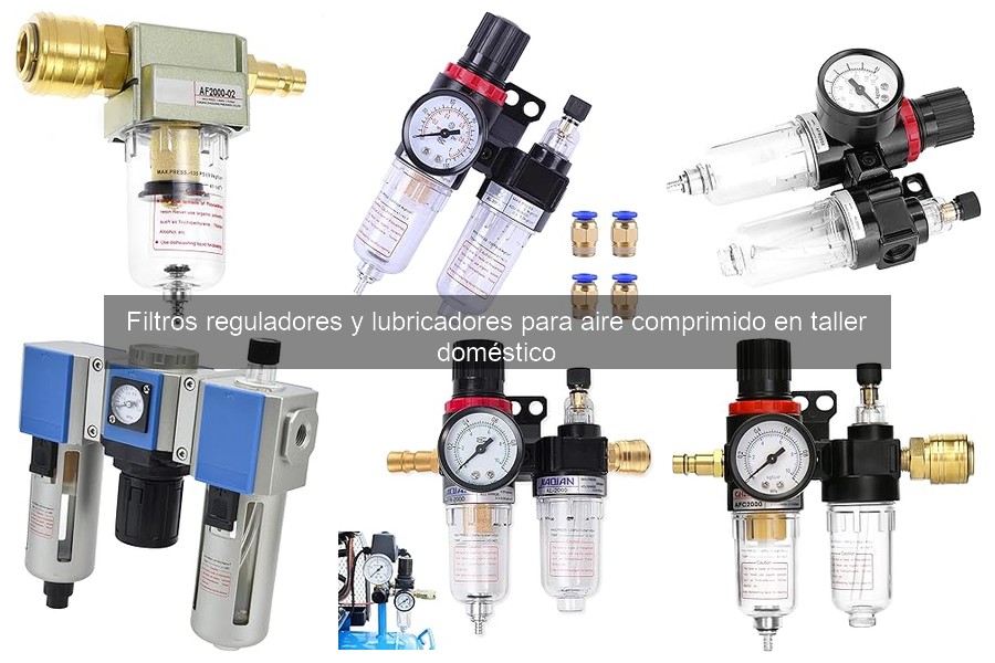Tipos de filtros reguladores y lubricadores para aire comprimido