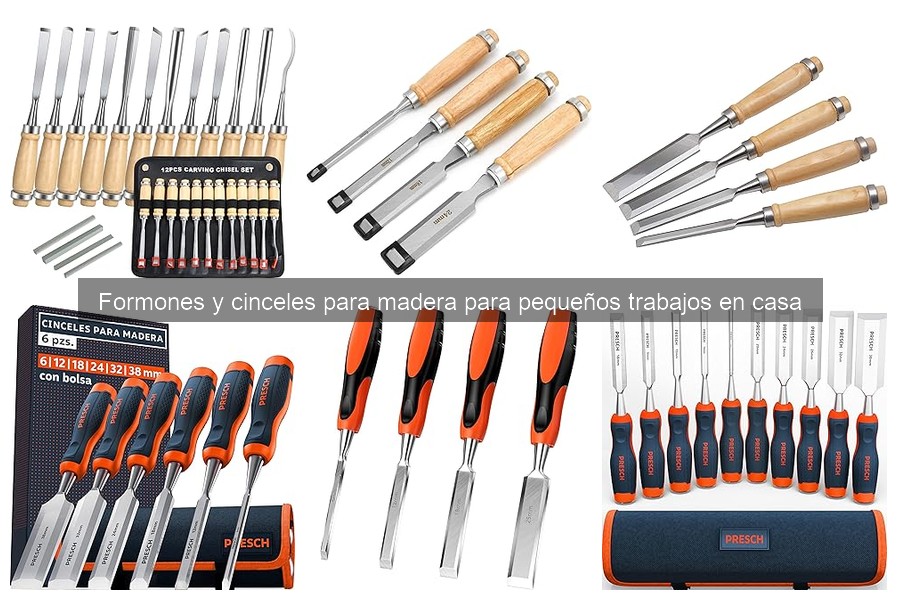 Tipos de formones y cinceles para trabajos en madera