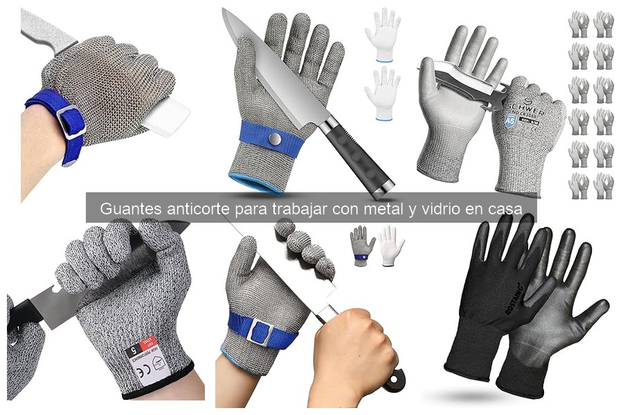 Tipos de guantes anticorte para trabajar con metal y vidrio