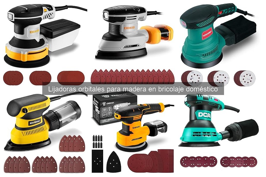 Tipos de lijadoras orbitales para bricolaje en casa