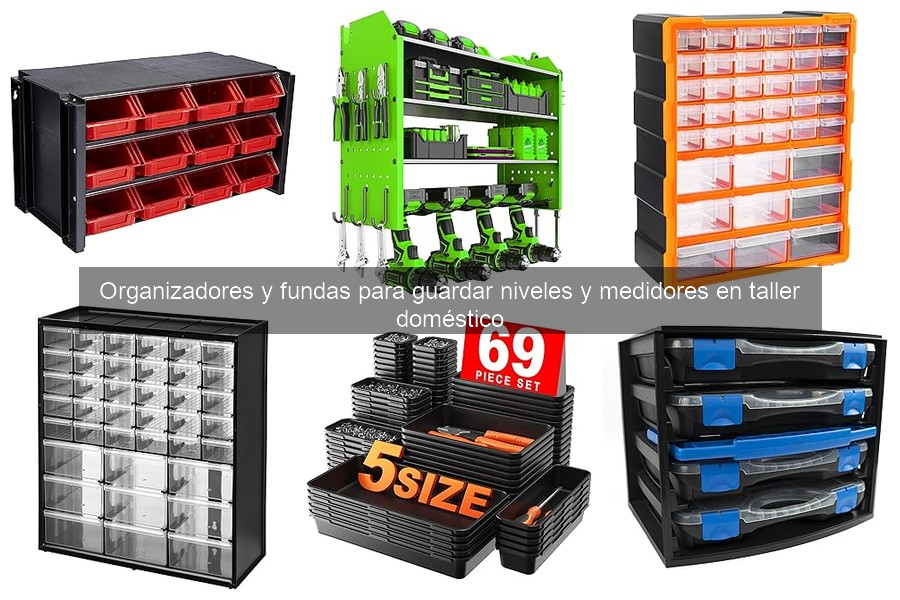 Tipos de organizadores y fundas para niveles y medidores