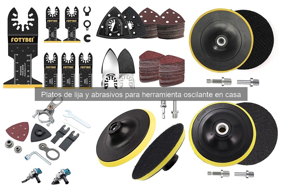 Tipos de platos de lija para herramientas oscilantes en casa