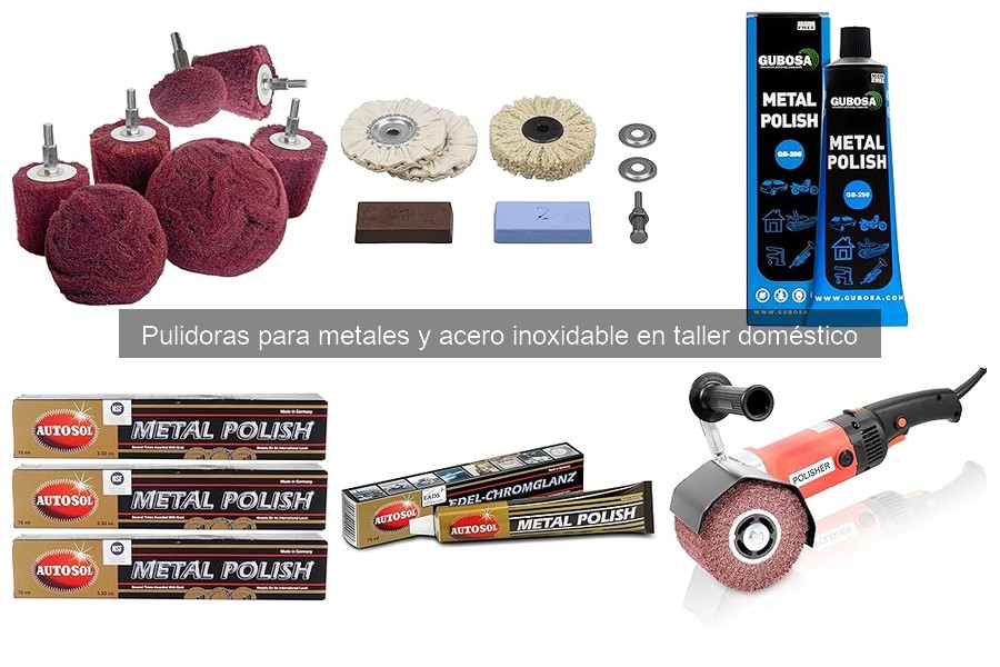 Tipos de pulidoras para metales en el taller doméstico
