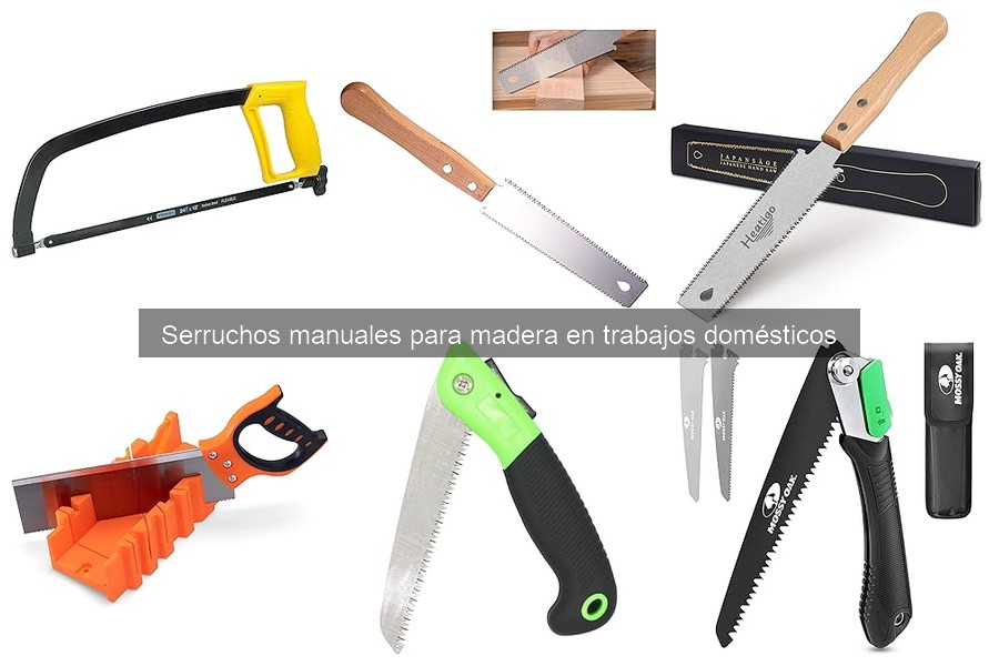 Tipos de serruchos manuales para madera: guía completa
