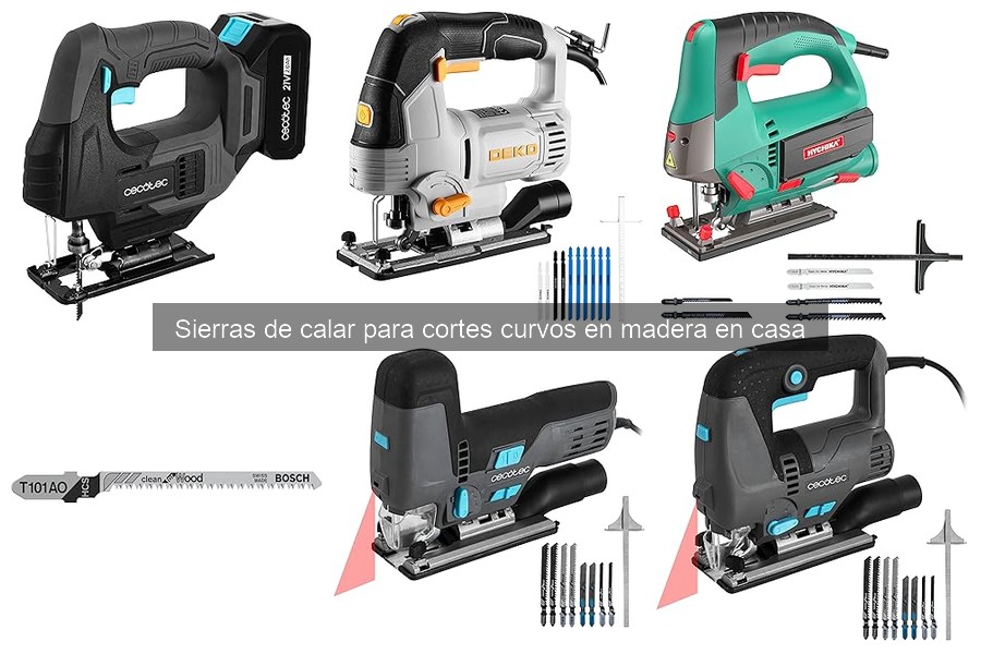 Tipos de sierras de calar y características para bricolaje
