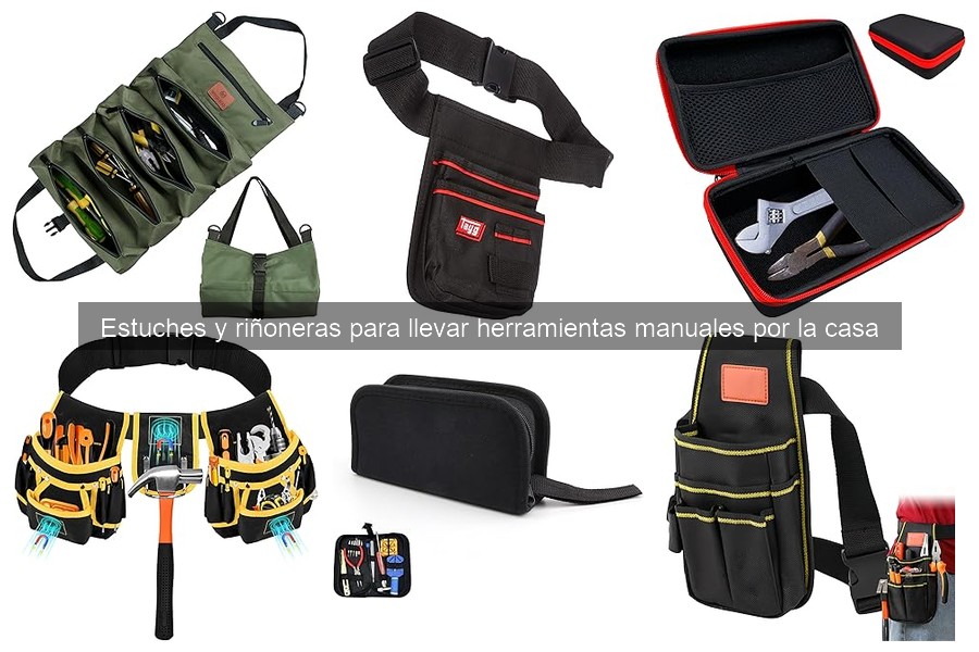 Ventajas de usar estuches y riñoneras para herramientas