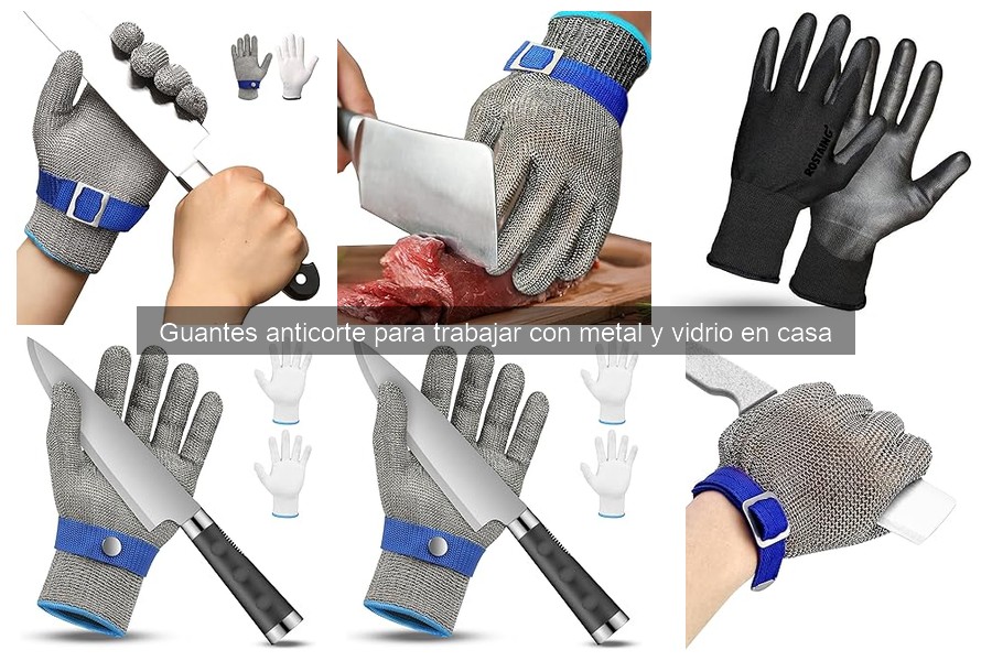 Ventajas de usar guantes anticorte en bricolaje para seguridad