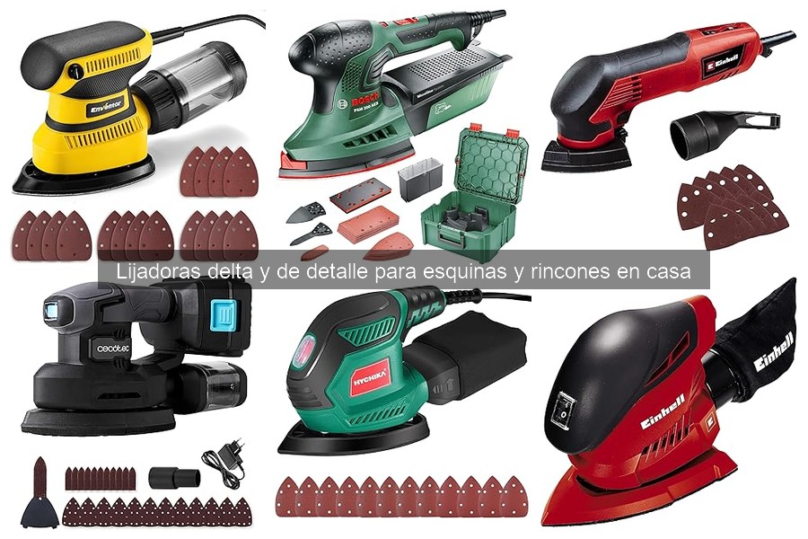Ventajas y desventajas de las lijadoras de detalle